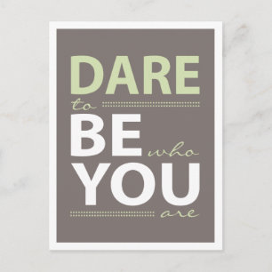 Inspiration Dare to be you Postcard Postkarte