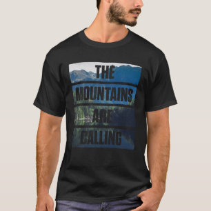 Inspiration die Berge nennen die Natur T-Shirt