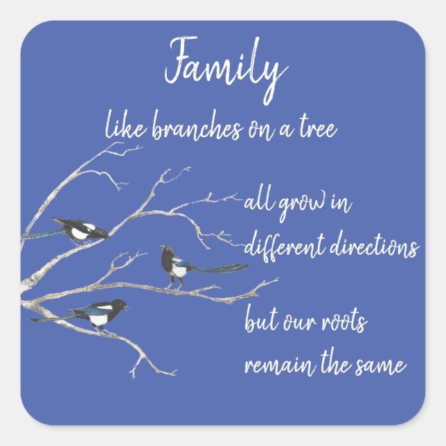 Inspiration Family Quote Magpie Bird Art Quadratischer Aufkleber (Vorderseite)