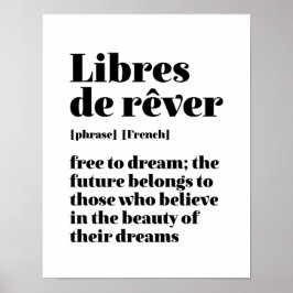 Inspiration Französisch frei zu träumen Libres de  Poster