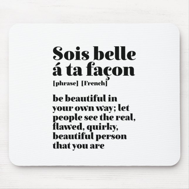 Inspiration Französisch Worte Schöne Sois Belle Mousepad (Vorne)