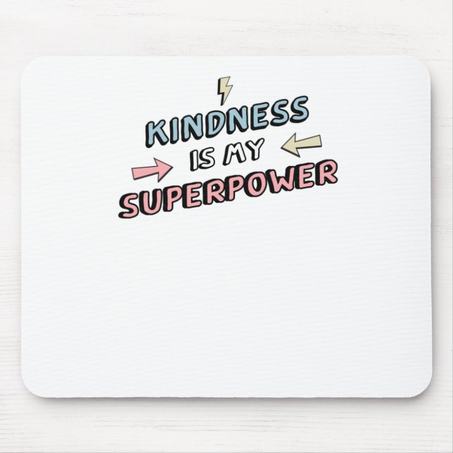 Inspiration - Freundlichkeit ist mein Superpower-A Mousepad (Vorne)