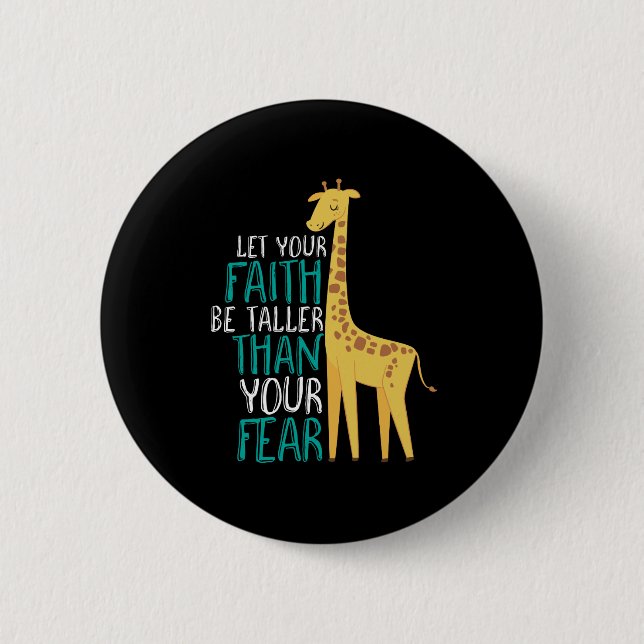 Inspiration Giraffe Faith größer als Angst Button (Vorderseite)