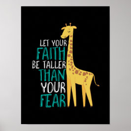 Inspiration Giraffe Faith größer als Angst Poster