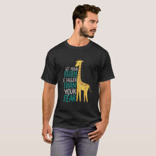 Inspiration Giraffe Faith größer als Angst T-Shirt
