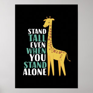 Inspiration Giraffe Zitat stehen allein hoch Poster