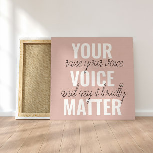 Inspiration Ihre Stimme zählt Motivationszitat Leinwanddruck