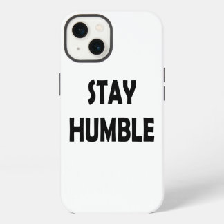 Inspiration in Minimalismus - Bleibe Humble Motiva iPhone 13 Hülle