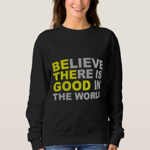 Inspiration ist die gute Überzeugung gibt es gut I Sweatshirt