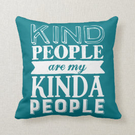 Inspiration Kind Leute meine Kinda Leute Kissen