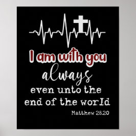 Inspiration KJV Scripting Ich bin immer bei Ihnen Poster