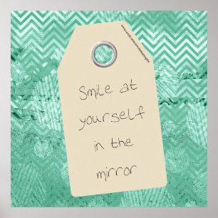 Inspiration Lächeln bei Ihrem Selbstziffer Poster