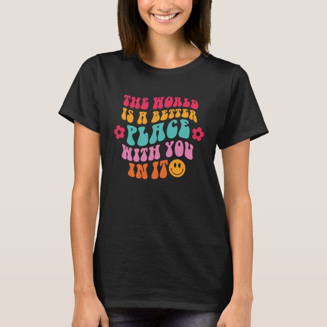 Inspiration Liebe Die Welt ist besser aufgehoben T-Shirt (Vorderseite)