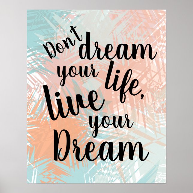 Inspiration Live your Dream Quote Poster (Vorne)