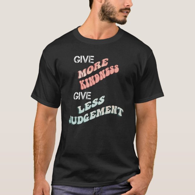 Inspiration Mehr Kindheit weniger Urteilsnotizen T-Shirt (Vorderseite)