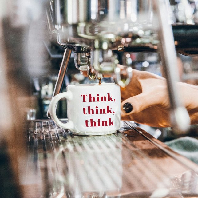 Inspiration, positives Red Think Zitat Espressotasse (Von Creator hochgeladen)