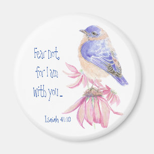 Inspiration Scripture Isaiah 40:10 Bluebird Magnet