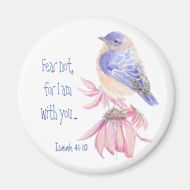 Inspiration Scripture Isaiah 40:10 Bluebird Magnet (Vorne)