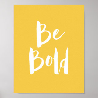 Inspiration sei fett gelbe Typografie Zitat Poster