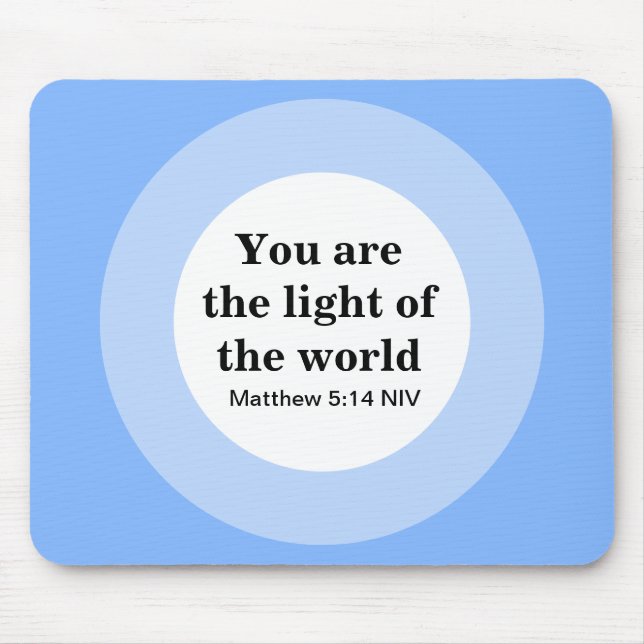 Inspiration Sie sind das Licht der Welt Blau Mousepad (Vorne)