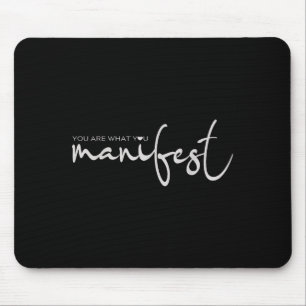 Inspiration Sie sind, was Sie manifestieren Motiva Mousepad