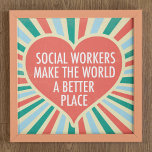 Inspiration Social Work Zitat Herz Retro Farben Poster<br><div class="desc">Sozialarbeiter machen die Welt zu einem besseren Ort. Ein schönes,  inspirierendes soziales Arbeitsgeschenk für einen Sozialdienstleister mit hübschem Retro-Herz und fröhlichen Farben.</div>