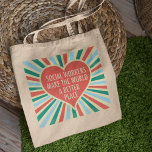 Inspiration Social Work Zitat Herz Retro Farben Tragetasche<br><div class="desc">Sozialarbeiter machen die Welt zu einem besseren Ort. Ein schönes,  inspirierendes soziales Arbeitsgeschenk für einen Sozialdienstleister mit hübschem Retro-Herz und fröhlichen Farben.</div>