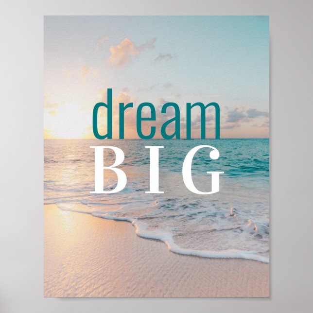 Inspiration Sprichwort Dream Big Tropical Beach Poster (Vorne)