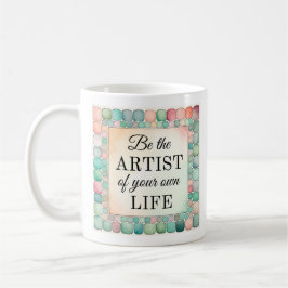 Inspiration Tasse | Seien Sie Künstler