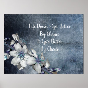 Inspiration und Motivierend Zitat Weiße Blüte Poster