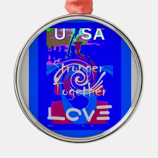 Inspiration USA Wir sind enger mit der Liebe zusam Ornament Aus Metall (Vorne)