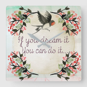 Inspiration, wenn Sie träumen, es Aquarell Quadratische Wanduhr