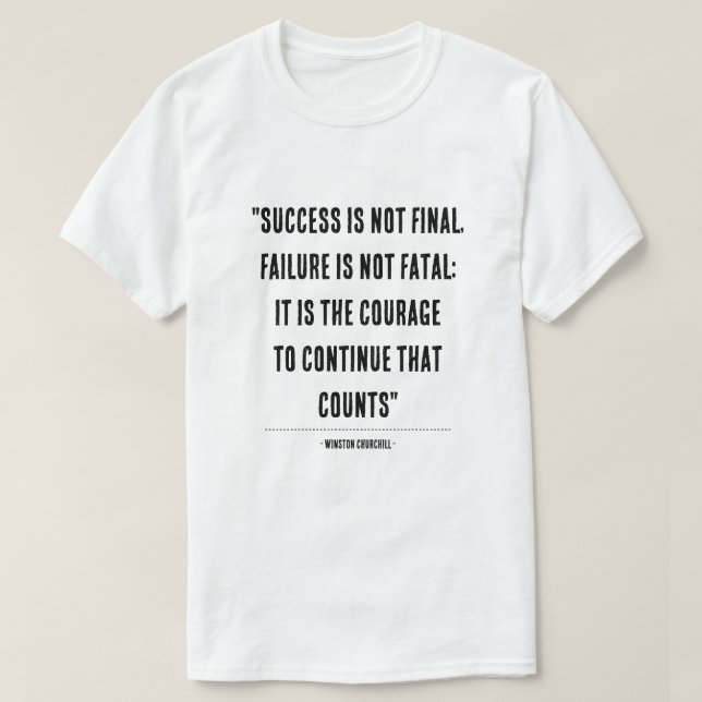Inspiration Winston Churchill Quote Typografie D T-Shirt (Design vorne)