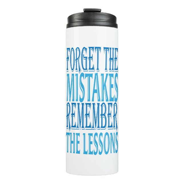 Inspiration Words "forget the mistakes" Tumbler Thermosbecher (Vorderseite)