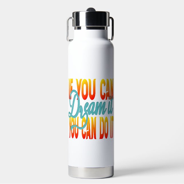 Inspiration Words "if you can dream it" Tumbler Trinkflasche (Vorderseite)