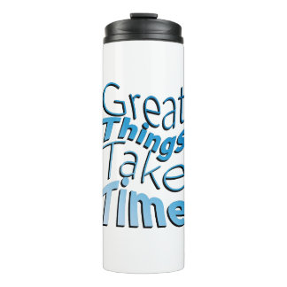Inspiration Worte "großartige Dinge brauchen Zeit" Thermosbecher