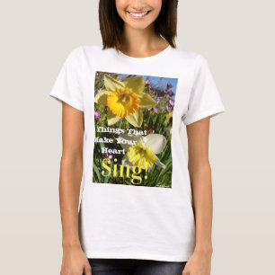 Inspiration Zitat Daffodische Frühlingsblüte Blume T-Shirt