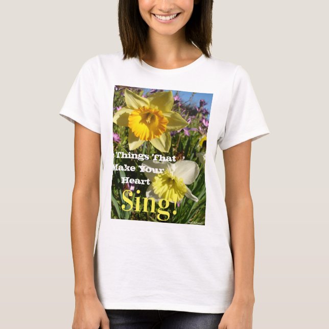 Inspiration Zitat Daffodische Frühlingsblüte Blume T-Shirt (Vorderseite)