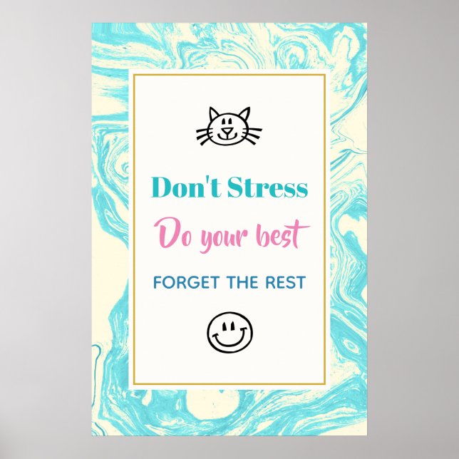 Inspiration Zitat Stress nicht Poster (Vorne)
