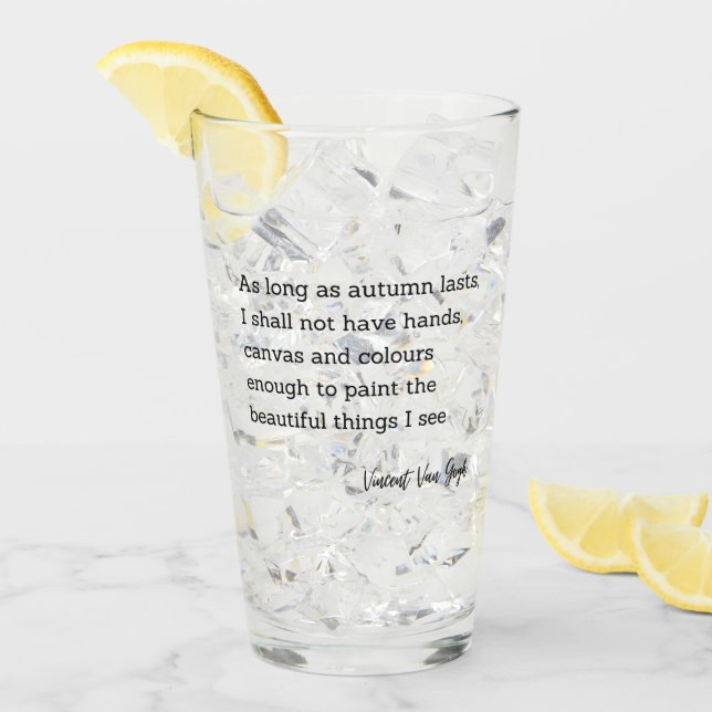 Inspiration Zitat Vincent Van Gogh Herbst Glas (Vorderseite Ice)