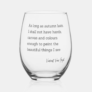 Inspiration Zitat Vincent Van Gogh Herbst Weinglas Ohne Stiel