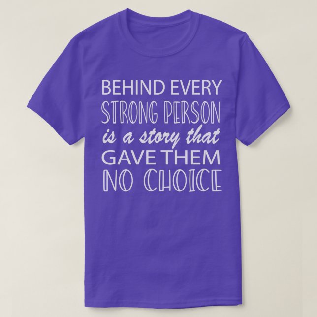 Inspiration Zitate hinter jeder starken Person ist T-Shirt (Design vorne)