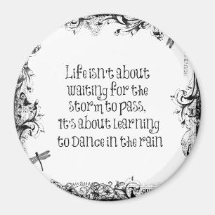 Inspiration zum Tanzen bei Regen Zitat Magnet