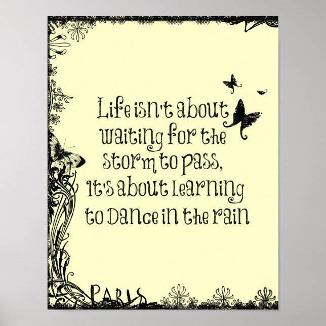 Inspiration zum Tanzen bei Regen Zitat Poster (Vorne)