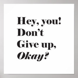 Inspirational and Encouraging quote Poster