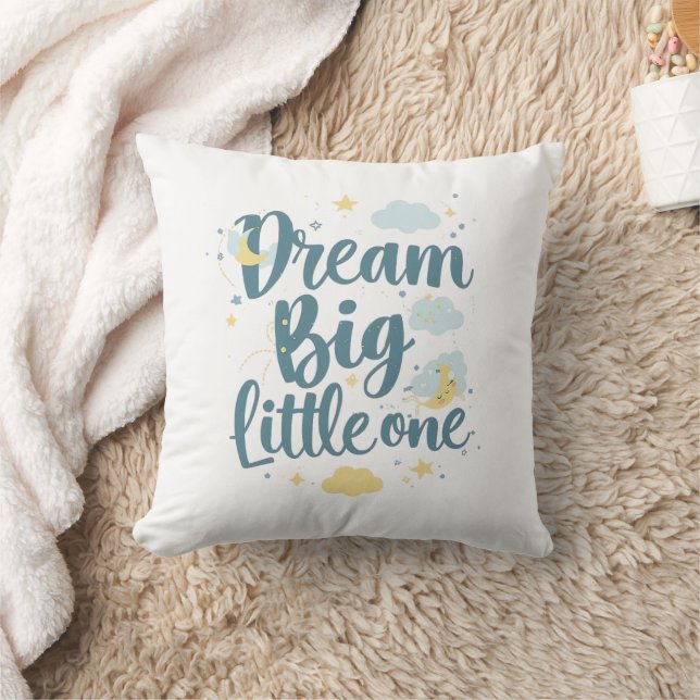 Inspirational "Dream Big Little One" Kissen (Decke)