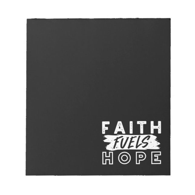 Inspirational Faith Quote – Faith Fuels Hope Notizblock (Vorderseite)