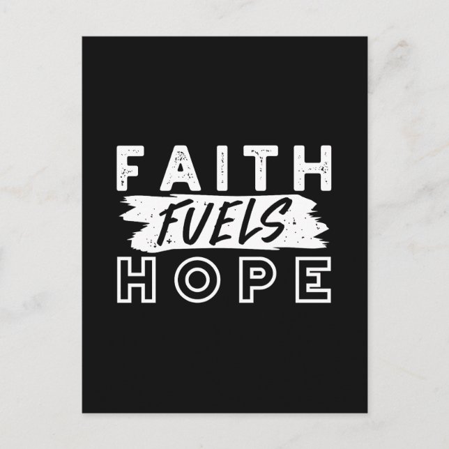 Inspirational Faith Quote – Faith Fuels Hope Postkarte (Vorderseite)