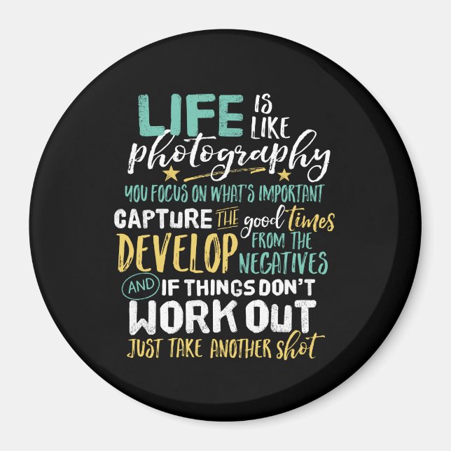 Inspirational Fotogray Life Quote Fotograf Magnet (Vorne)