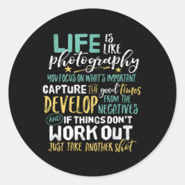 Inspirational Fotogray Life Quote Fotograf Runder Aufkleber